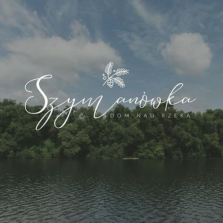 Szymanowka Dom Nad Rzeka - Noclegi Koden Екстериор снимка